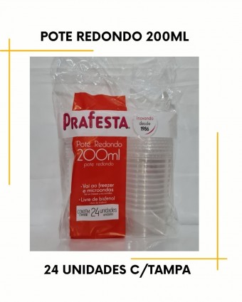 Pote redondo de 200ml c/24 unidades - descartável ( vai ao Freezer e Micro-ondas ) 