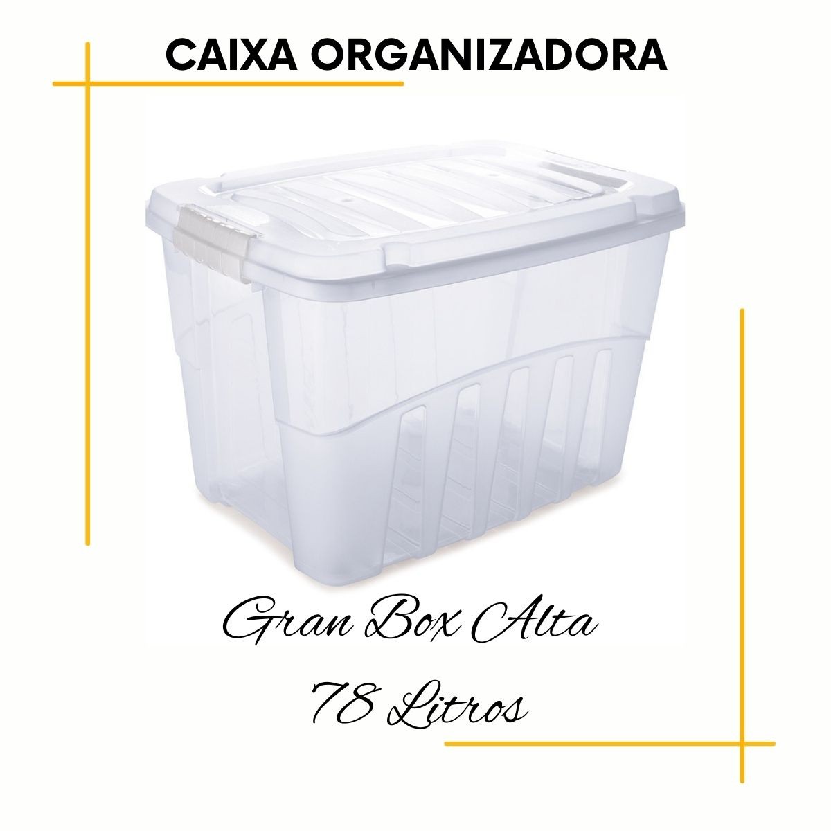 Medidas em centímetros (CxLxA): 63,5x45,3x40,1. Capacidade: 78 L.

- As caixas organizadoras Gran Box são aliadas essenciais para organização dos ambientes. Com elas, você pode setorizar armários, prateleiras e otimizar os espaços que preferir.

- A transparência facilita identificação do conteúdo. Uma dica que damos é: separe os itens por grupos de objetos (ferramentas, brinquedos, documentos ou itens de viagem, por exemplo). Isso facilita bastante na hora do manuseio.

- A tampa protege os itens e as travas laterais dão maior segurança ao fechamento. A tampa também possibilita o empilhamento dos organizadores.

- Fabricadas em polipropileno (PP). Atóxicas e livres de bisfenol-A. Elas são resistentes e duráveis.

Dimensões	(Comp x Larg x Alt): 63,5x45,3x40,1 cm
Volume :	78,0 l

