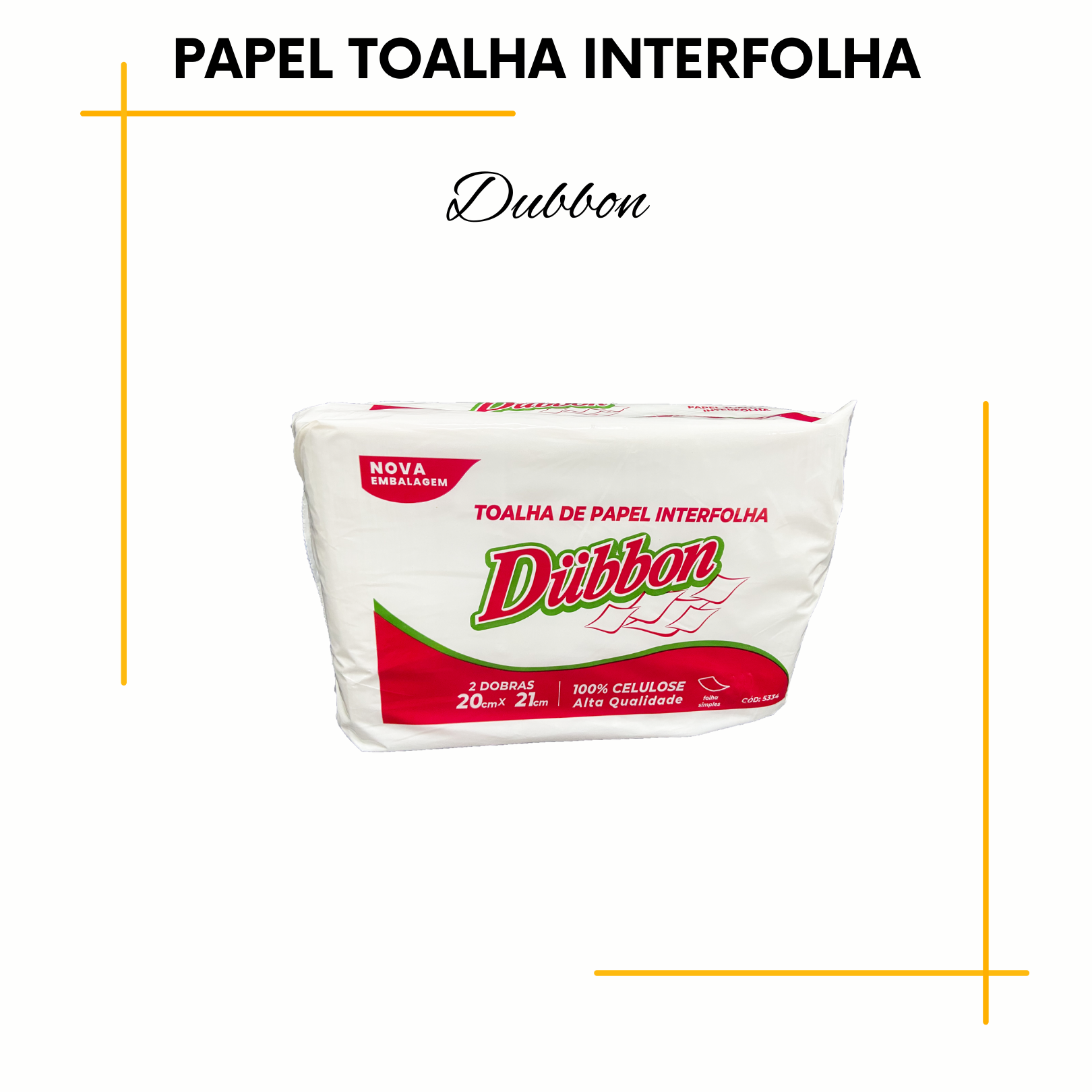 Dubbon
5334 - Interfolha
Folha Simples
20x21cm
Pct. Plástico Branco | 500 Gr